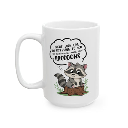 I might look like i'm listening to you v2, white Mug, (11oz, 15oz)