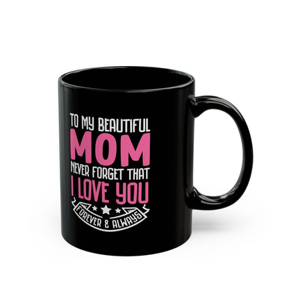 Mom Black Mug (11oz, 15oz)