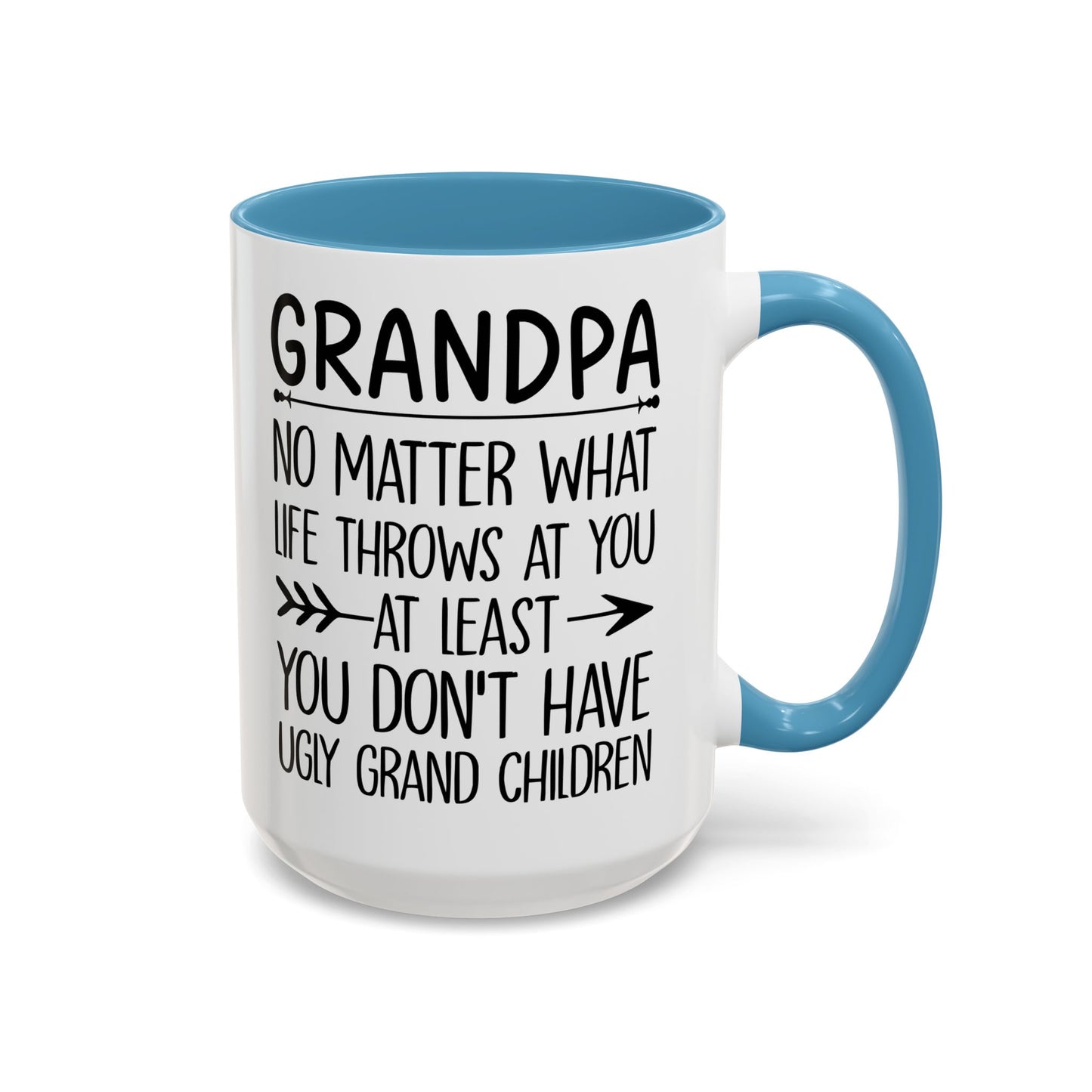 Grandpa No Matter What Life Throws