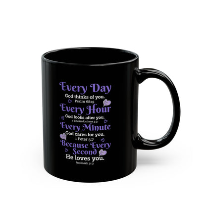 Every Day God thinks of you Black Mug (11oz, 15oz)
