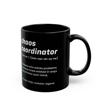 Black Chaos Coordinator Definition Mug – Funny Minimalist Ceramic Coffee Cup Gift for Boss, Office Manager, or Coworker – Ninja Rockstar Legend