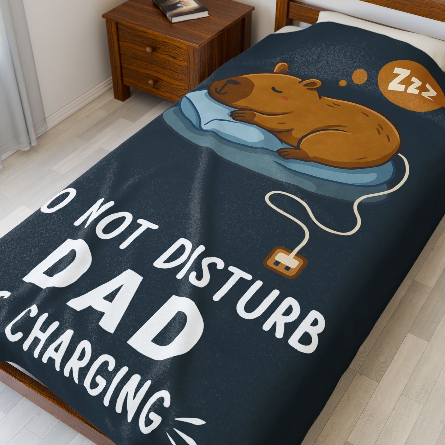 DO NOT DISTURB DAD IS CHARGING