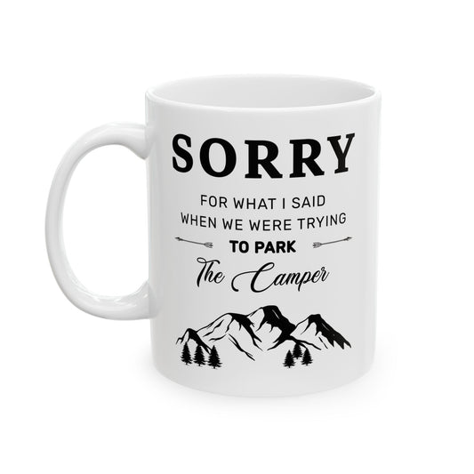 Sorry, I Wasn't Listening  Ceramic Mug, (11oz, 15oz)