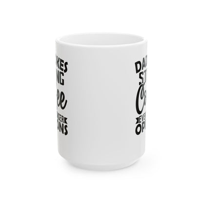 Dad Jokes Strong Coffee Even Stronger Opinions White Mug, (11oz, 15oz)