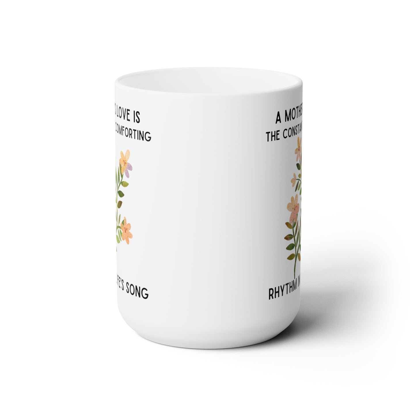 A Mother's love 15oz white mug