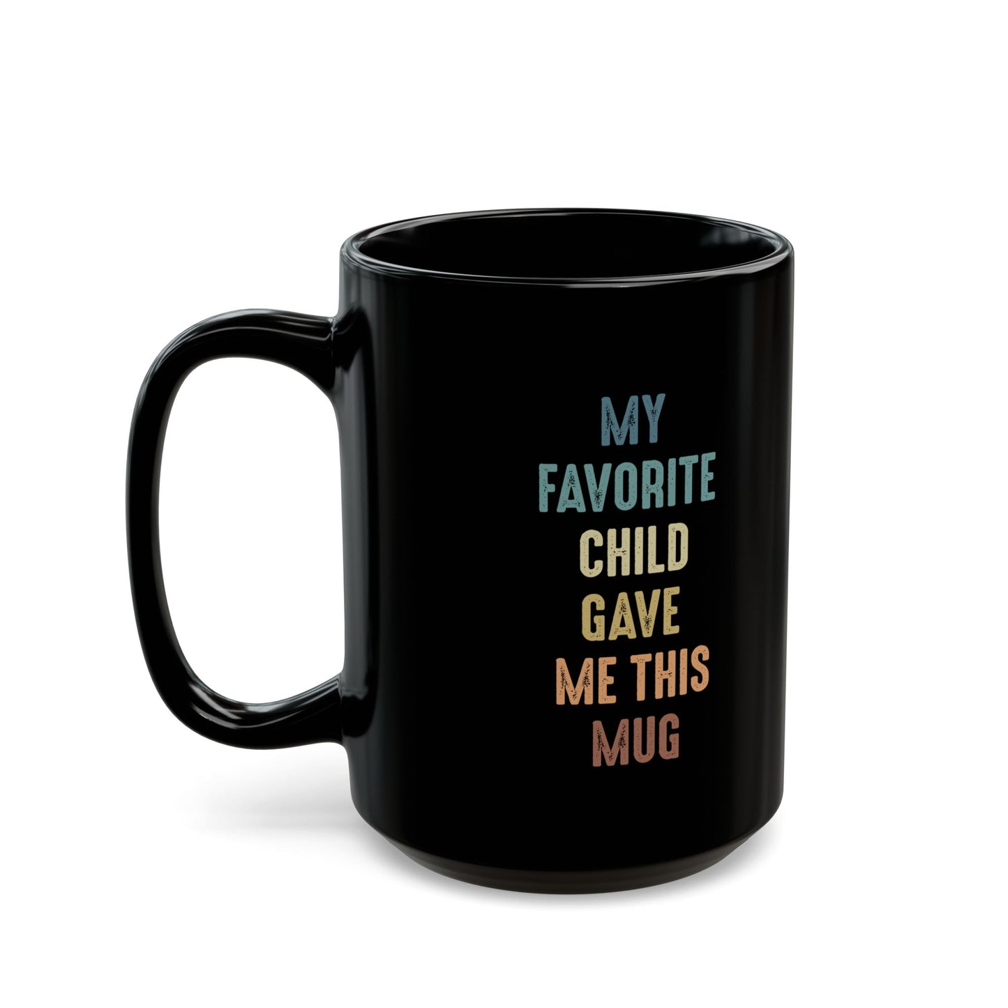 Funny Mug Gift for Dad or Mom from Favorite Child