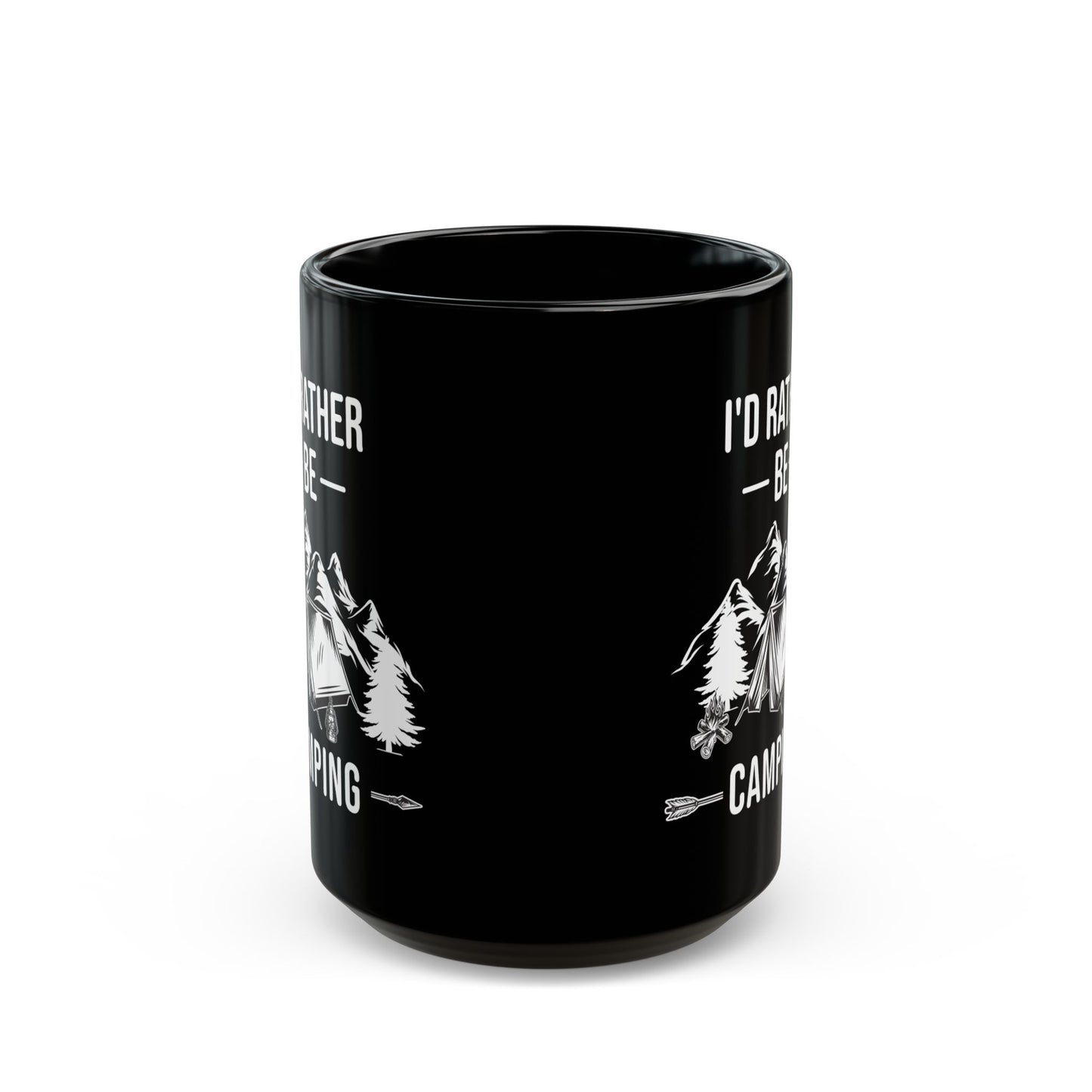 I'd Rather Be Camping Black Mug (11oz, 15oz)