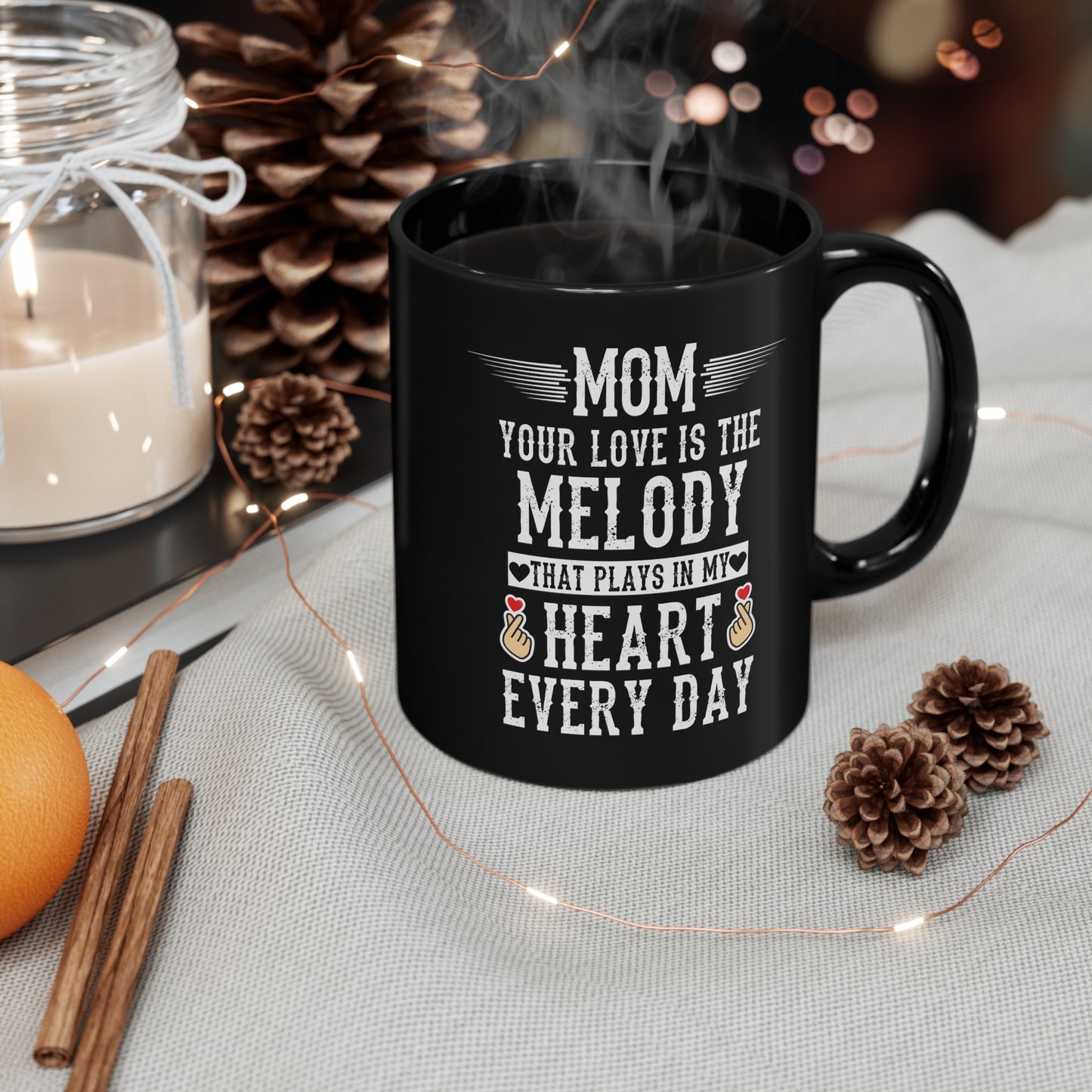 Mom your love is melody 11oz Black Mug