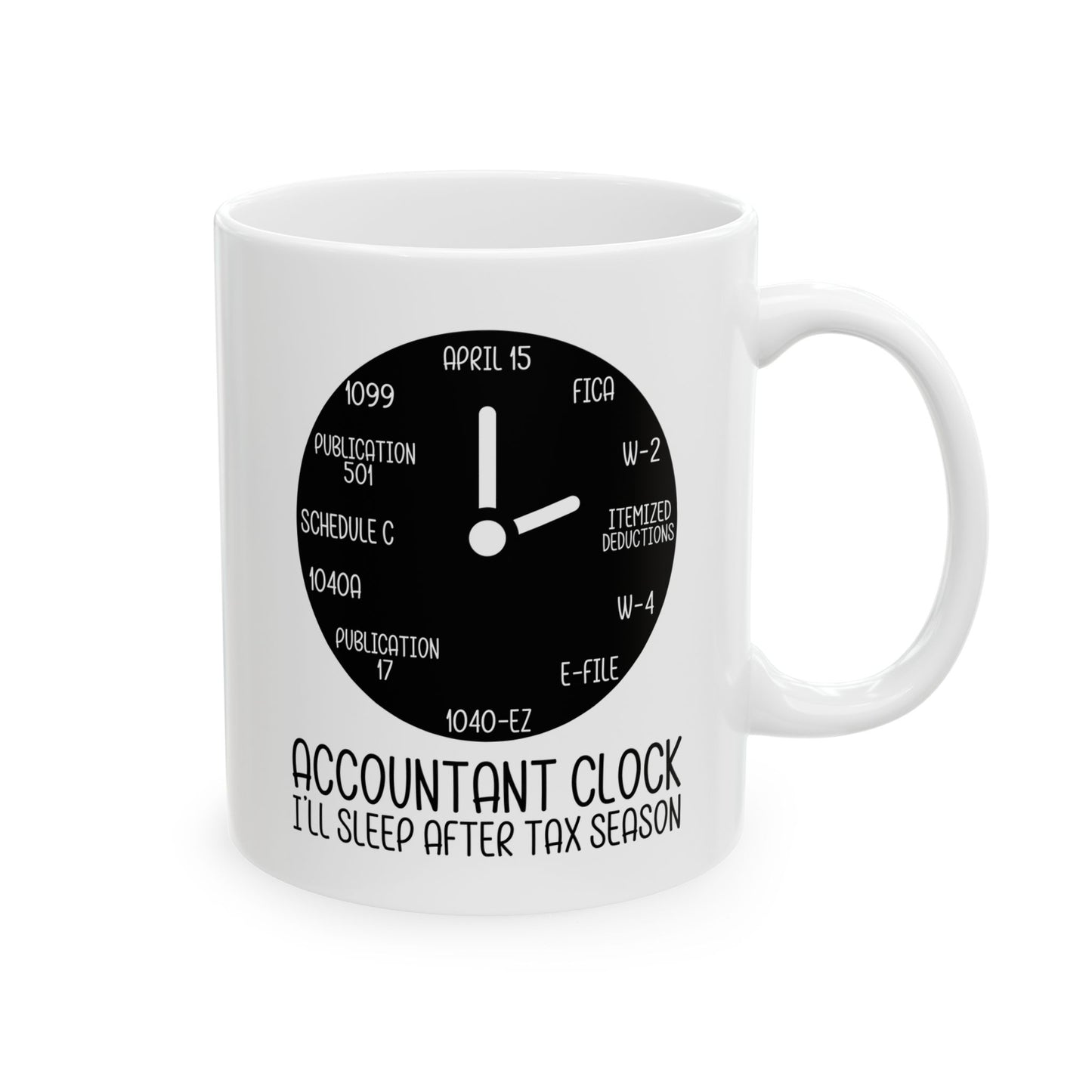 Accountant Clock Mug – Funny Tax Season Gift for CPAs & Bookkeepers