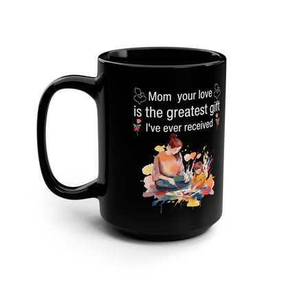 Black Coffee Mug for Mom – Heartfelt Gift for Mother’s Day, Birthday & Christmas