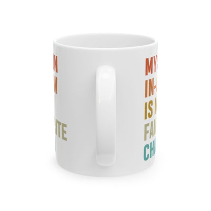 2. Son-in-law mug  Ceramic Mug, (11oz, 15oz)