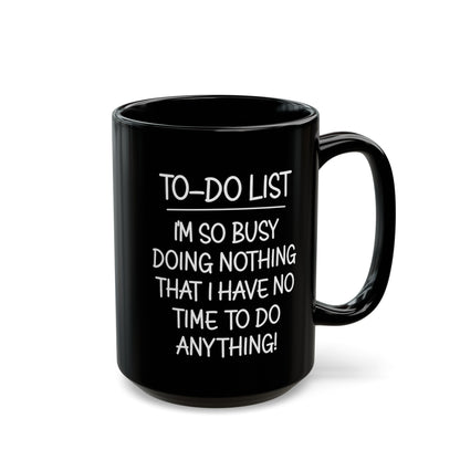 To-Do List Mug – Funny To-Do List Coffee Cup for Busy People and Procrastinators