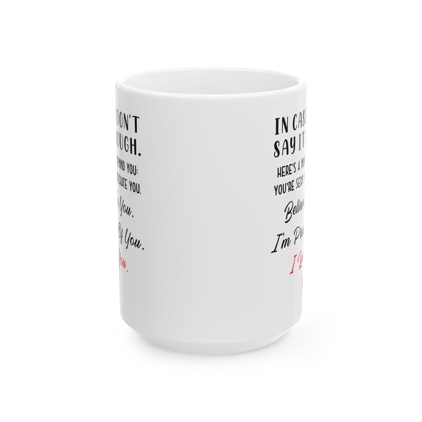 I Love You White Mug – Appreciation Gift for Husband, Wife, Boyfriend or Girlfriend