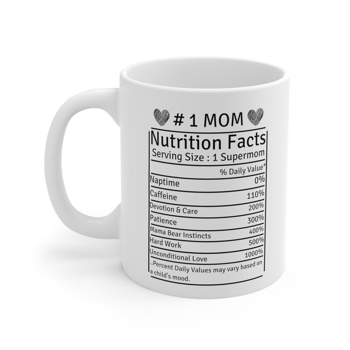 #1 Mom Nutrition Facts Coffee Mug – Funny Supermom Gift