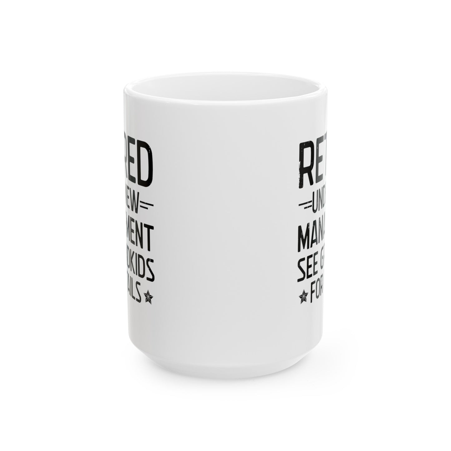 Retired Under New Management White Mug – Ideal for Grandparents