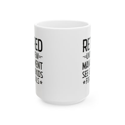 Retired Under New Management White Mug – Ideal for Grandparents
