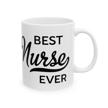 Best Nurse Ever Mug – A Stylish Nurse Appreciation Gift